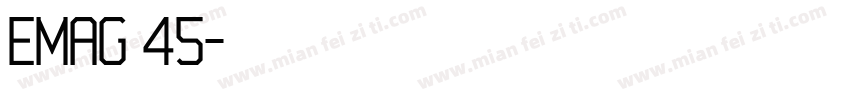 EMAG 45字体转换